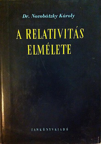 Dr. Novobtszky Kroly - A relativits elmlete