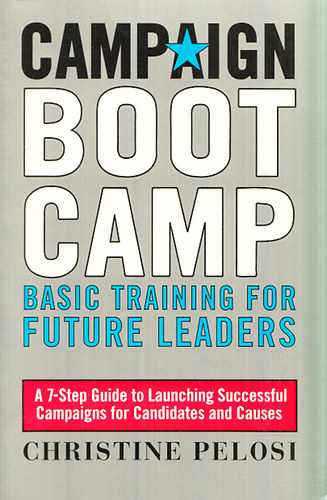 Christine Pelosi - Campaign Boot Camp - Basic training for future leaders