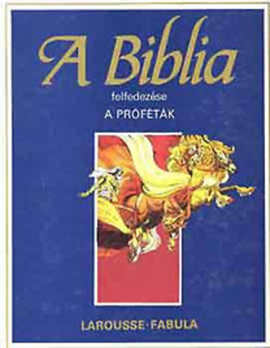 Dahler tienne - A biblia felfedezse: A prftk