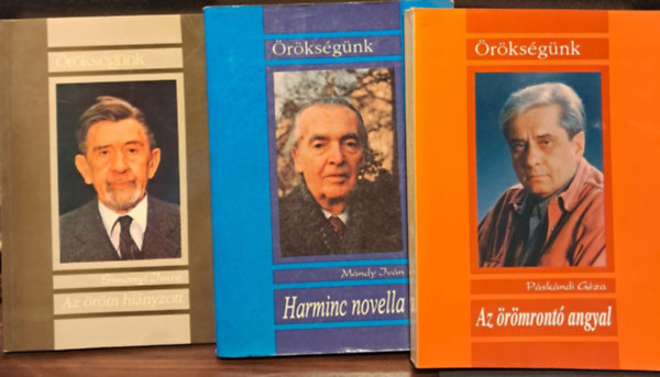 Pskndi Gza, Simonyi Imre, Ivn Mndy - 3 db az rksgnk sorozatbl KNYVMENT AJNLAT: Az rmront angyal+Az rm hinyzott+Harminc novella