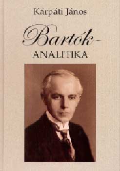 Krpti Jnos - Bartk-analitika