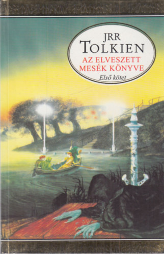 J. R. R. Tolkien - Az elveszett mesk knyve I.