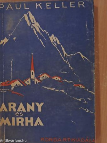 Paul Keller - Arany �s Mirha (Elbesz�l�sek )