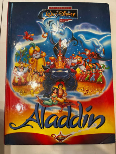 Don Ferguson  Walt Disney (tdolg.) - Aladdin (Klasszikus Walt Disney mesk 9.)