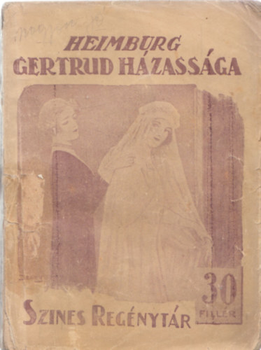 Heimburg - Gertrud hzassga (Sznes regnytr)