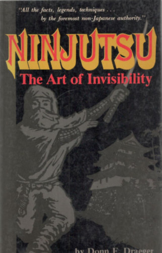 Donn F.Draeger - Ninjutsu The Art of Invisibility