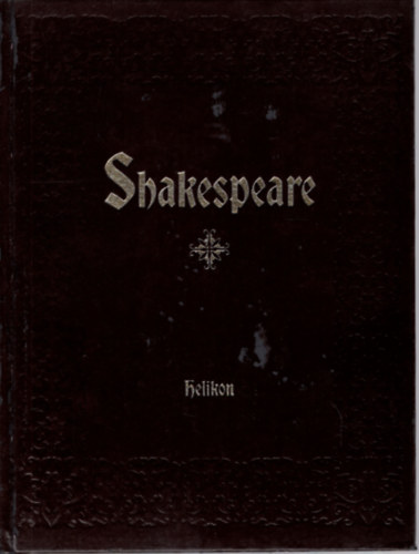Helikon Kiad� - William Shakespeare �sszes m�vei
