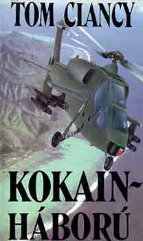 Tom Clancy - Kokainh�bor�