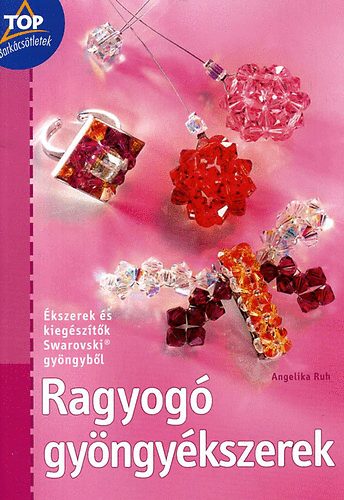 Angelika Ruh - Ragyog gyngykszerek