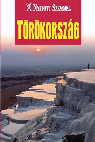 Melissa Shales (szerk.) - Törökország (Nyitott szemmel)