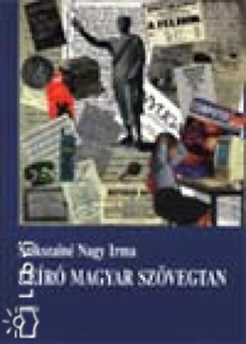 Szikszain Nagy Irma - Ler magyar szvegtan