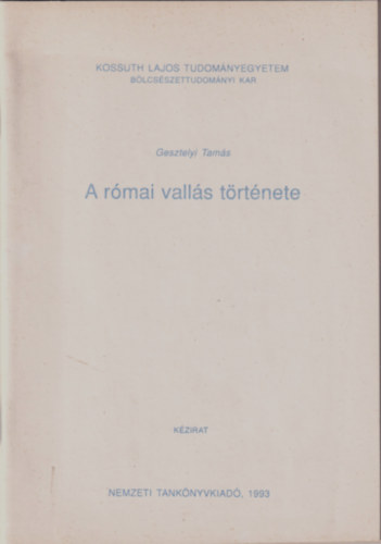 Gesztelyi Tams - A rmai valls trtnete