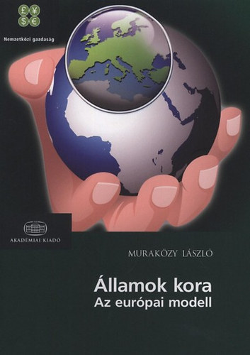 Murakzy Lszl - llamok kora - Az eurpai modell