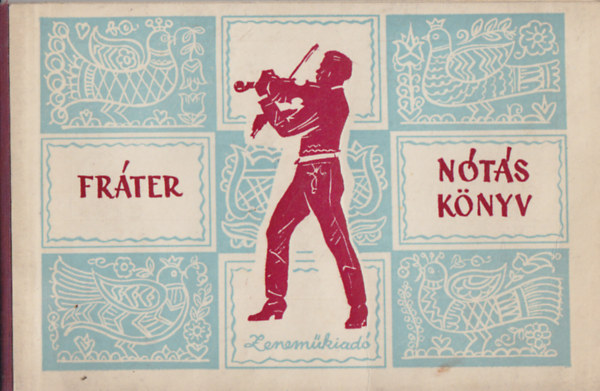 Frter Ntsknyv (nekhangra, zongoraksrettel)