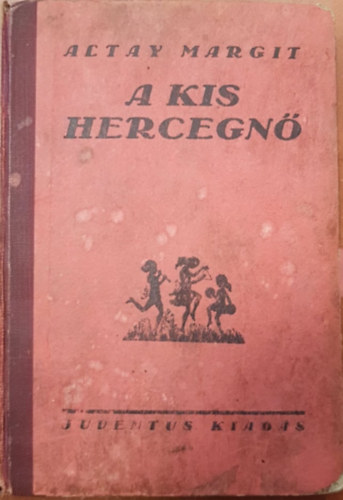 Altay Margit - A kis hercegn�