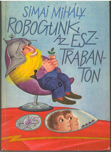 Simai Mihály - Robogunk az észtrabanton