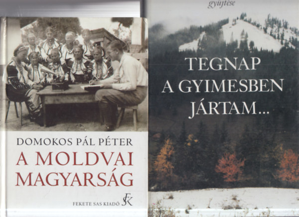 Kall�s Zolt�n-Martin Gy�rgy Domokos P�l P�ter - 2 db. n�prajz (A moldvai magyars�g + Tegnap a Gyimesben j�rtam)