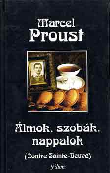 Marcel Proust - lmok, szobk, nappalok (Contre Sainte-Beuve)