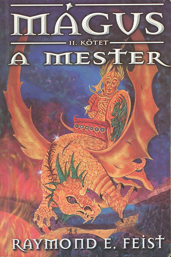 Raymond E. Feist - M�gus II. - A mester