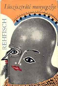 Hans J. Rehfisch - Lszisztrt menyegzje