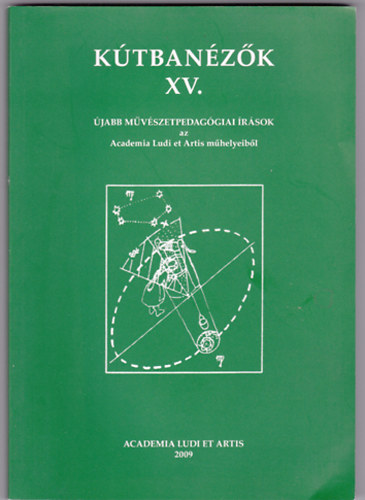 Debreczeni Tibor - Trencsnyi Lszl  (szerk.) - Ktbanzk XV. - Tz ves a Kuck - Emlkezsek, lersok, novellk, versek, eszk, mltatsok