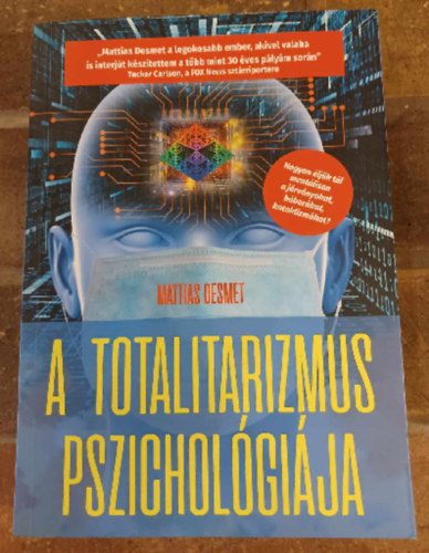 Mattias Desmet - A totalitarizmus pszichol�gi�ja
