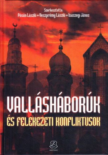 P�s�n L.-Veszpr�my L.-Isaszegi J.  (szerk.) - Vall�sh�bor�k �s felekezeti konfliktusok