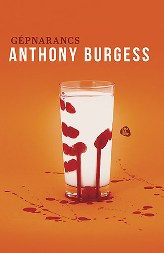 Anthony Burgess - Gpnarancs