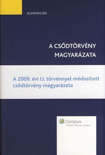 Cske Andrea  (szerk.) - A csdtrvny magyarzata