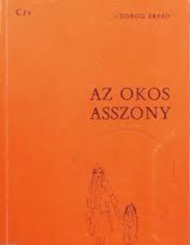 Csobod rpd - Az okos asszony