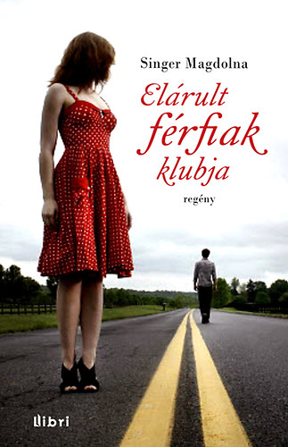 Singer Magdolna - Elárult férfiak klubja