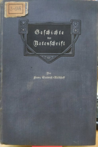 Franz Diettrich-Kalkhoff, Verlag von Oskar Hellmann - Geschichte der Notenschrift