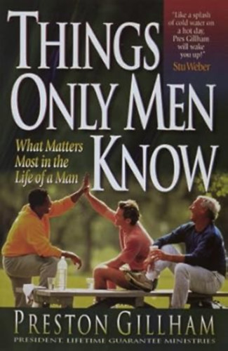by Preston Gillham  (Author) - Things Only Men Know