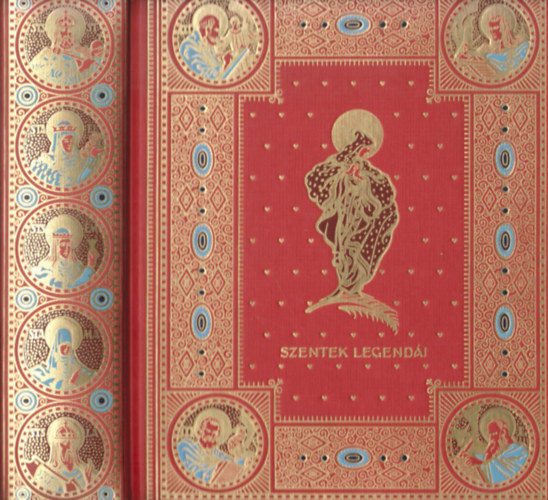 Dr. Révay József; Leopold Antal Dr. - Szentek legendái (reprint)