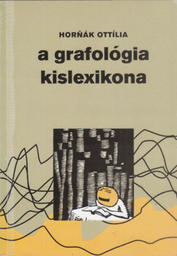 Hornk Ottlia - A grafolgia kislexikona