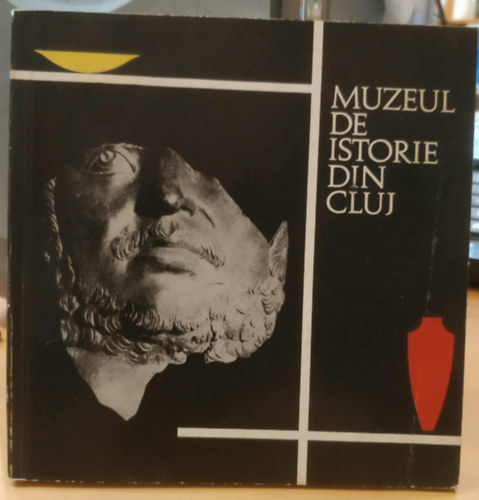 Hadrian Daicoviciu - Muzeul de Istorie Din Cluj (Kolozsvári Történeti Múzeum)