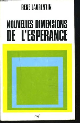 Rene Laurentin - Nouvelles dimensions de l'esperance (A remny j dimenzii)