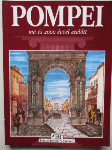 Alberto C. Carpiceci - Pompei ma �s 2000 �vvel ezel�tt