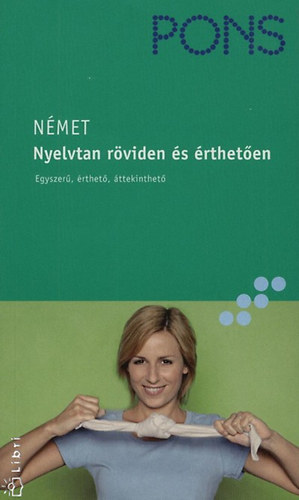 Neubold, Joachim Heike Voit - PONS - N�met nyelvtan r�viden �s �rthet�en - b�v�tett kiad�s CD-ROM-mal