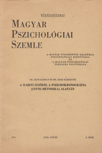 Dr. Ákos károlyné Dr Ákos Károly - A habituációról a pszichokronográfia (CFFSE- metodika) alapján