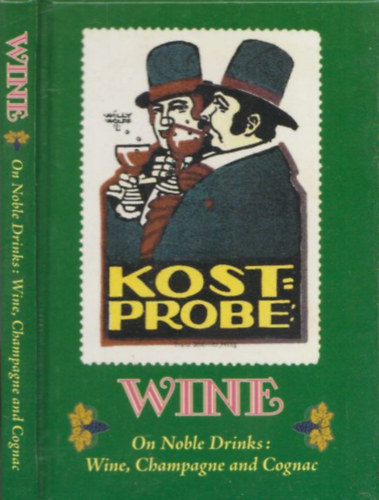 Ch. J. Blase CH Kiddle - Wine (On Noble Drinks: Wine, Champagne and Cognac) (sz�mozott t�rpek�nyv)