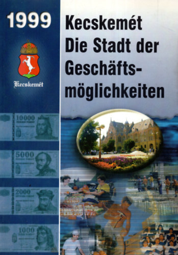 Kecskemét Die Stadt der Geschaftsmöglichkeiten
