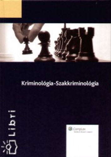 Kriminológia - Szakkriminológia