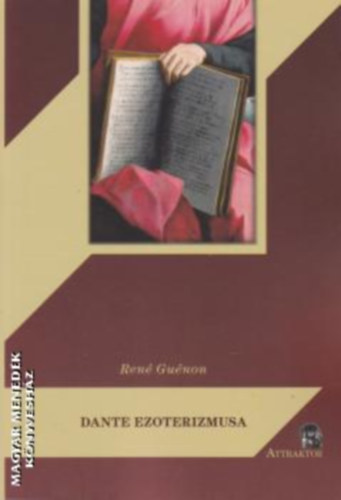 Ren� Gu�non - Dante ezoterizmusa-Szent Bern�t