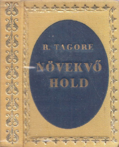 R. Tagore - Növekvő Hold (minikönyv)