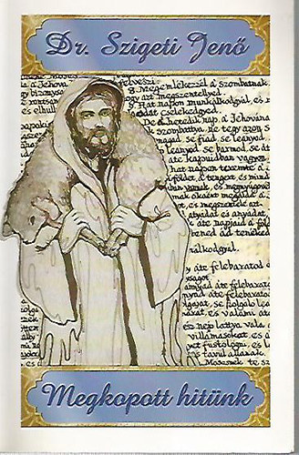 Dr. Szigeti Jen� - Megkopott hit�nk