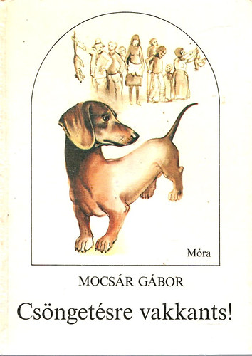 Mocs�r G�bor - Cs�nget�sre vakkants!