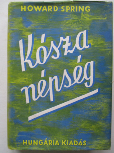 Howard Spring - Ksza npsg