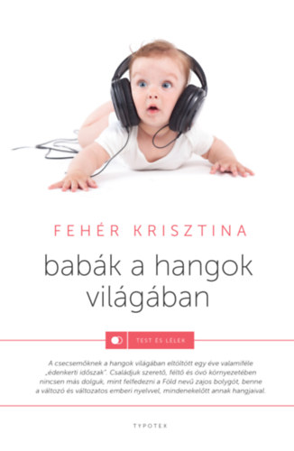 Fehér Krisztina - Babák a hangok világában