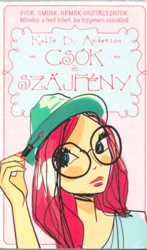 Katie D. Anderson - Csók és szájfény